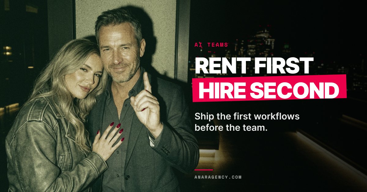 Featured image for the article: RENT FIRST HIRE SECOND. Ship the first workflows before the team.