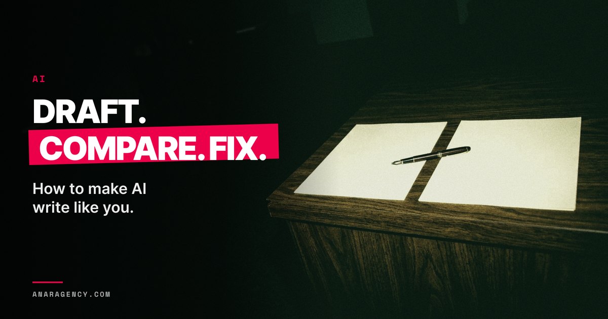 Featured image for the article: DRAFT. COMPARE. FIX.. How to make AI write like you.