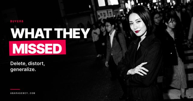 Featured image for the article: WHAT THEY MISSED. Delete, distort, generalize.