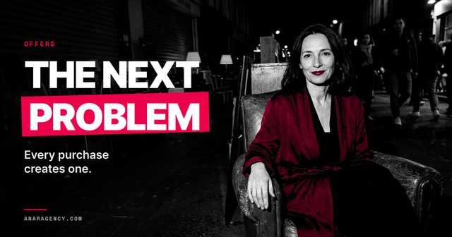 Featured image for the article: THE NEXT PROBLEM. Every purchase creates one.