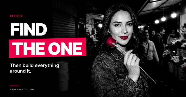 Featured image for the article: FIND THE ONE. Then build everything around it.