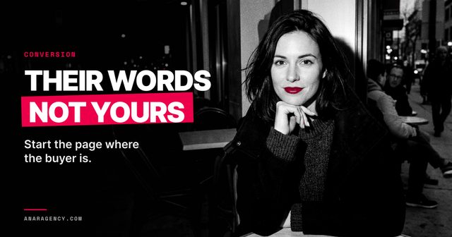 Featured image for the article: THEIR WORDS NOT YOURS. Start the page where the buyer is.