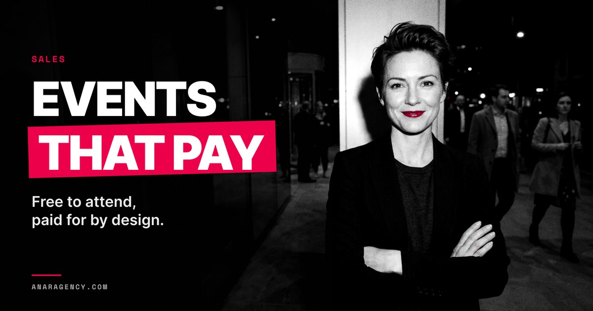 Featured image for the article: EVENTS THAT PAY. Free to attend, paid for by design.