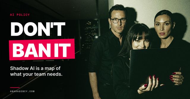 Featured image for the article: DON'T BAN IT. Shadow AI is a map of what your team needs.