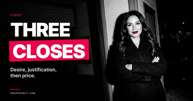 Featured image for the article: THREE CLOSES. Desire, justification, then price.