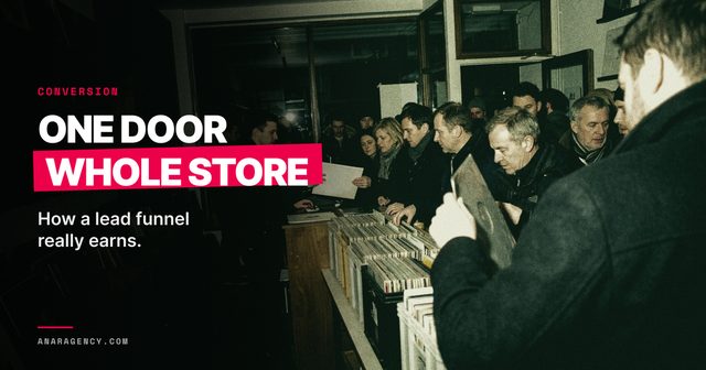 Featured image for the article: ONE DOOR WHOLE STORE. How a lead funnel really earns.