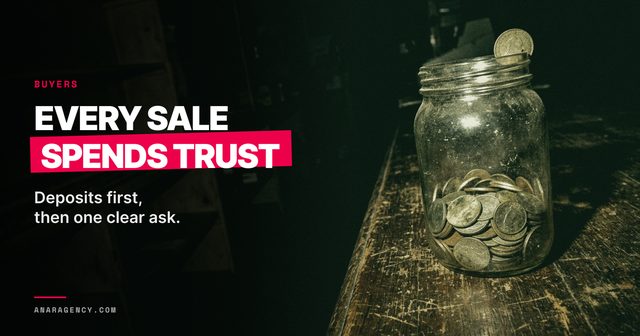Featured image for the article: EVERY SALE SPENDS TRUST. Deposits first, then one clear ask.
